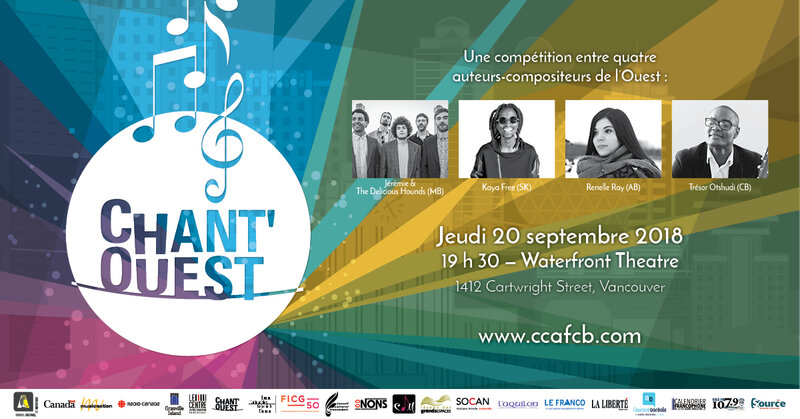 Chant'Ouest: J&eacute;r&eacute;mie & The Delicious Hounds, Kaya Free, Renelle Ray, Tr&eacute;sor Otshudi  @ Waterfront Theatre Sep 20 2018 - May 6th @ Waterfront Theatre