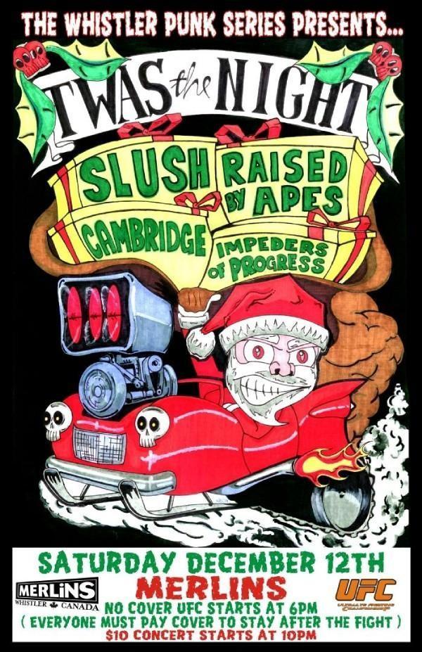 slush, Raised By Apes, Cambridge, IMPEDERS OF PROGRESS @ Merlin's (Whistler) - Dec 12, 2009