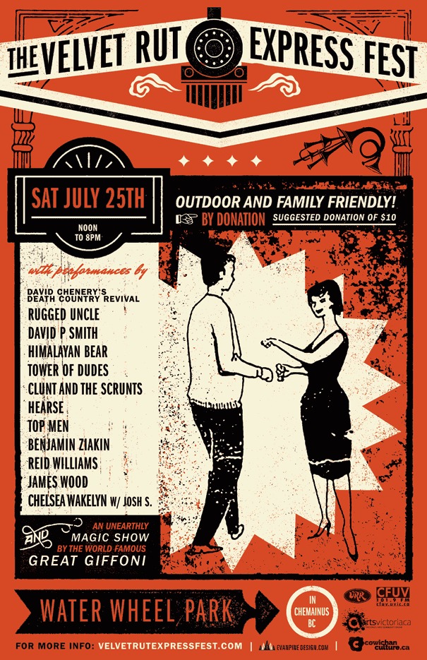 Velvet Rut Express Fest: Rugged Uncle, David P. Smith, The Himalayan Bear, The Tower of Dudes, Clunt & the Scrunts, Hearse, Top Men, Benjamin Zaikin, Reid Williams, James Wood, Chelsea Wakelyn, The Great Giffoni Magic Show @ Chemainus Waterwheel Park Bandshell Dec 31 1969 - May 6th @ Chemainus Waterwheel Park Bandshell