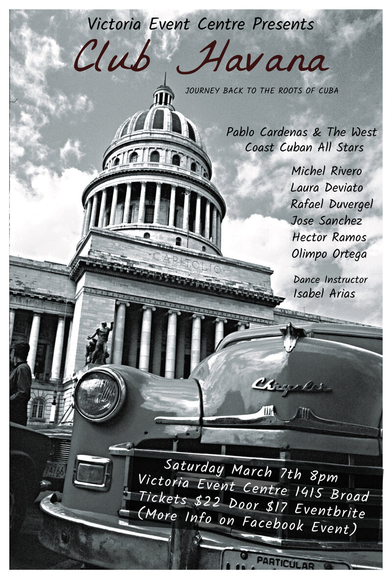 Club Havana - &ldquo;A Journey Through Cuban Music History&rdquo;: Pablo Cardenas, The West Coast Cuban Orchestra @ Victoria Event Centre Mar 7 2020 - Jun 9th @ Victoria Event Centre