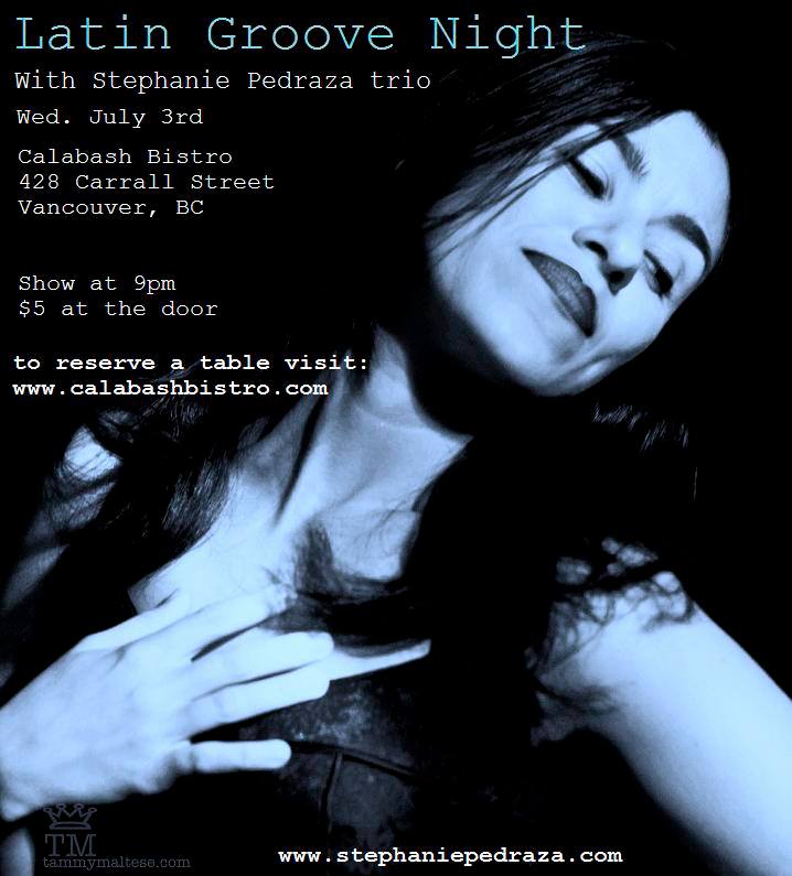 Live Latin Groove: Stephanie Pedraza @ Calabash Bistro Dec 31 1969 - Jun 13th @ Calabash Bistro