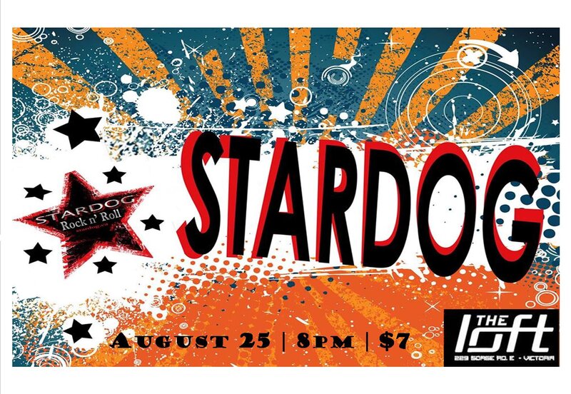 Stardog @ The Loft (Victoria) Aug 25 2017 - Jun 9th @ The Loft (Victoria)