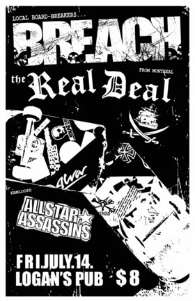 BREACH, The Real Deal, All Star Assassins @ Logan's Pub Jul 14 2006 - May 6th @ Logan's Pub