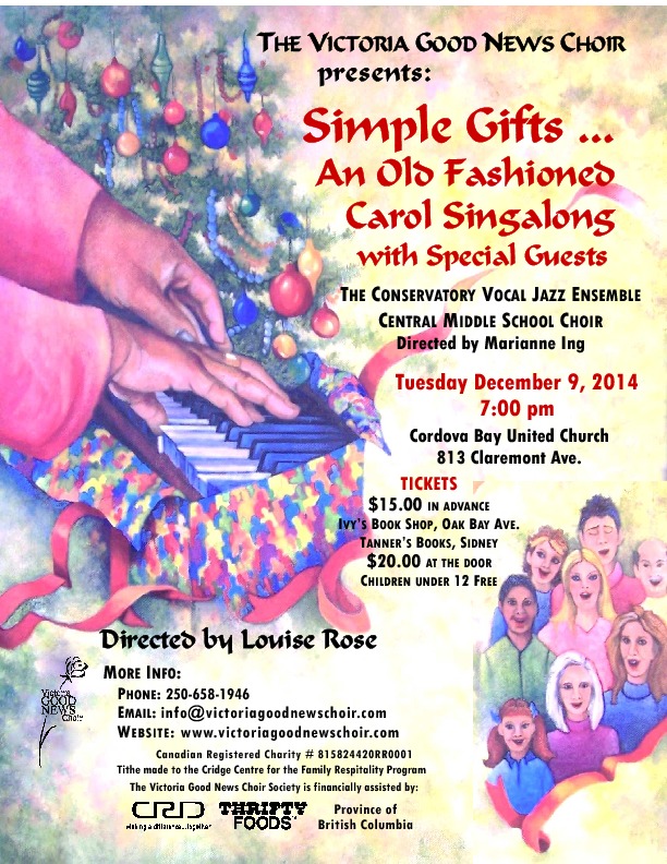 SIMPLE GIFTS... an Old Fashioned Carol Singalong: Louise Rose, The Conservatory Vocal Jazz Ensemble, Central Middle School Choir @ Cordova Bay United Dec 9 2014 - May 7th @ Cordova Bay United
