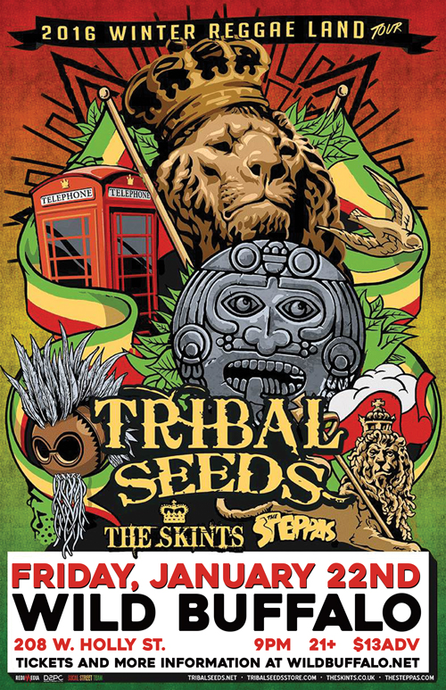 THE SKINTS COME TO BELLINGHAM with Tribal Seeds and Steppas: Tribal Seeds, The Skints, The Steppas @ Wild Buffalo - Jan 22, 2016