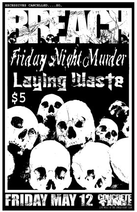 Sick City Boys, Vortex and Absolute Underground Present - A night of blistering, in your face punk rock and roll!! And the first show for CONCRETE JUNGLE...LIVE @ THE JUNGLE NIGHT CLUB.: Friday Night Murder, Laying Waste @ The Jungle Room May 12 2006 - May 6th @ The Jungle Room