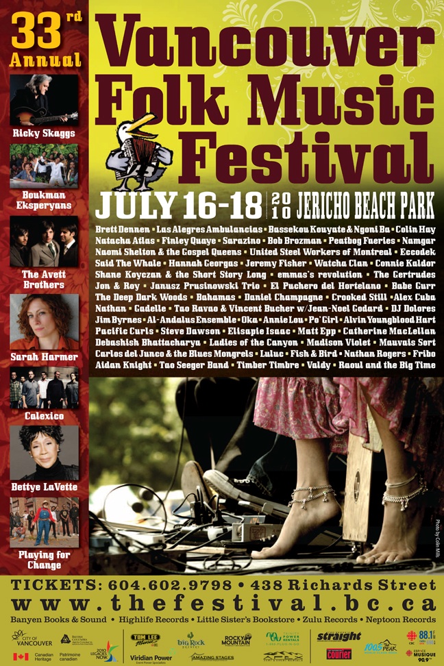 Ricky Skaggs and Kentucky Thunder: Brett Dennen, Boukman Eksperyans, The Deep Dark Woods, Naomi Shelton and the Gospel Queens/, Timber Timbre , BASSEKOU KOUYATE & NGONI BA, Jon and Roy, Malahat Review , Said the Whale, Hannah Georgas, Jeremy Fisher @ Jericho Beach Park Jul 18 2010 - May 7th @ Jericho Beach Park