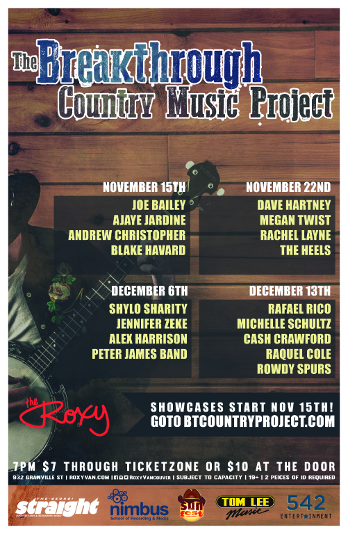 The Breakthrough Country Music Project: Shylo Sharity, Jennifer Zeke , Alex Harrison , Backstage Whiskey , Peter James Band @ The Roxy Dec 6 2015 - May 8th @ The Roxy