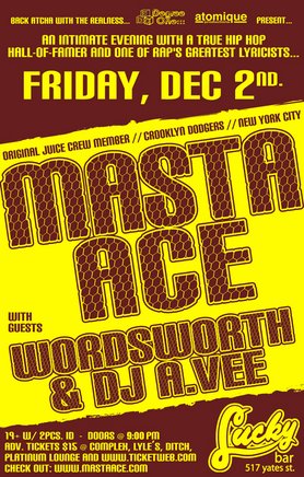 MASTA ACE, Wordsworth, DJ A.Vee, Plus Guests @ Lucky Bar Dec 2 2005 - Jun 5th @ Lucky Bar