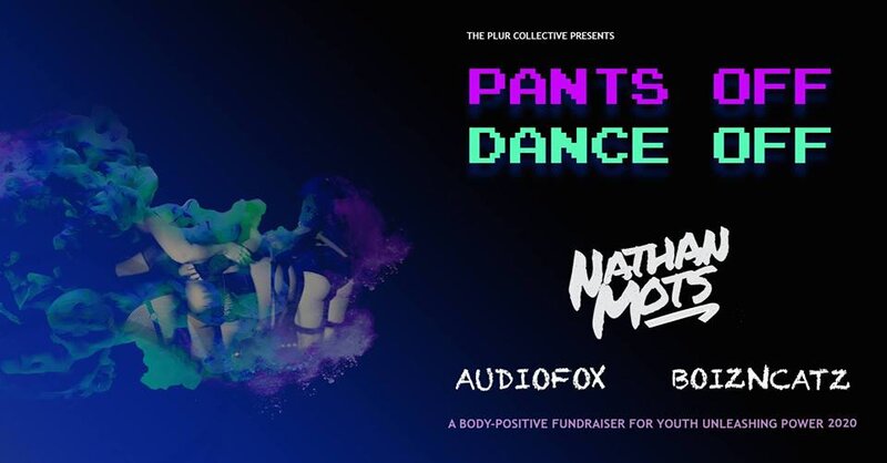 Pants Off Dance Off: NATHAN MOTS , AudioFox, boizNcatz @ Copper Owl May 11 2019 - Jun 4th @ Copper Owl