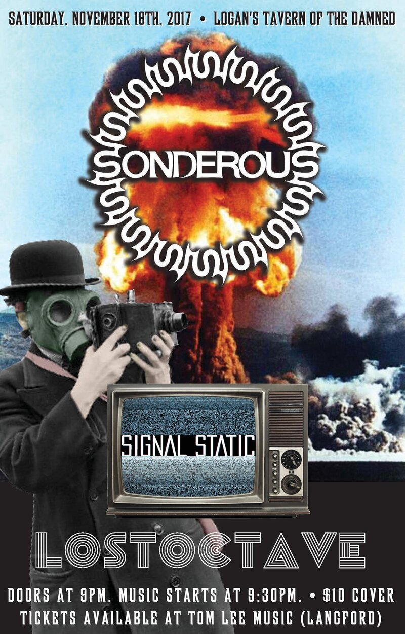 Sonderous, Signal Static, Lost Octave @ Logan's Pub Nov 18 2017 - May 6th @ Logan's Pub
