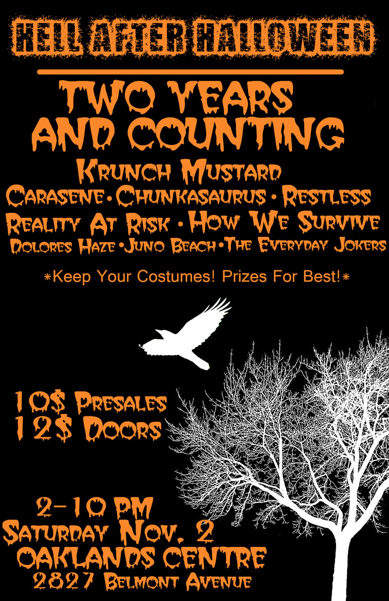 Two Years and Counting, Krunch Mustard, Carasene, Chunkasaurus, Reality At Risk, The Restless 1989, How we Survive, Dolores Haze, Juno Beach, The Everyday Jokers @ Oaklands Community Association Nov 2 2013 - May 9th @ Oaklands Community Association
