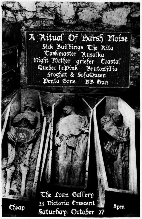 A ritual of harsh noise: The Rita, Taskmaster, Brutophilia, BB Gun, Sick Buildings, Rasulka, griefer, Night Mother @ Loan Gallery - Oct 27, 2007