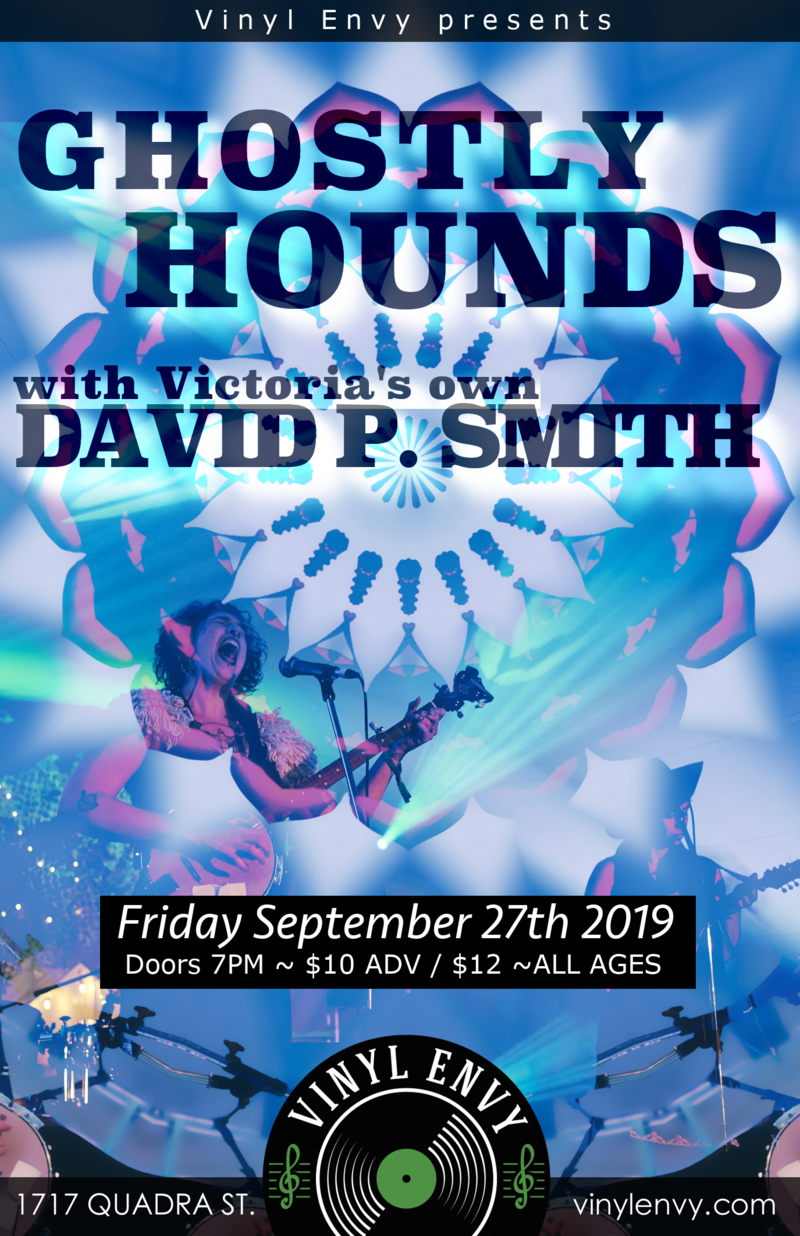 Ghostly Hounds (Montreal / Victoria), David P. Smith @ Vinyl Envy Sep 27 2019 - May 5th @ Vinyl Envy