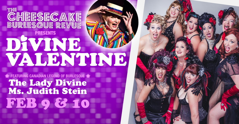 DIVINE VALENTINE: Cheesecake Burlesque Revue @ Blue Bridge Repertory Theatre Feb 9 2018 - May 7th @ Blue Bridge Repertory Theatre