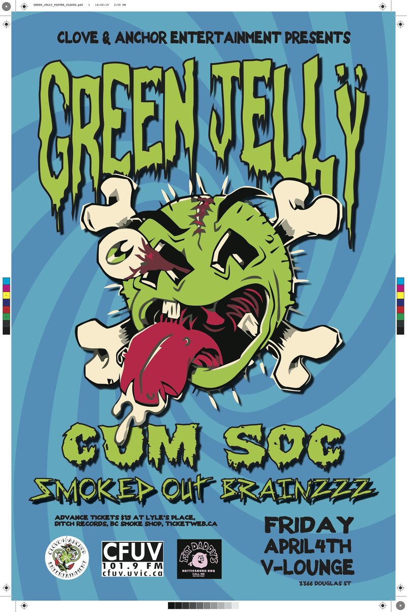 Green Jelly, Cum Soc, Smoked Out Brainzzz @ V-lounge Apr 4 2014 - May 7th @ V-lounge