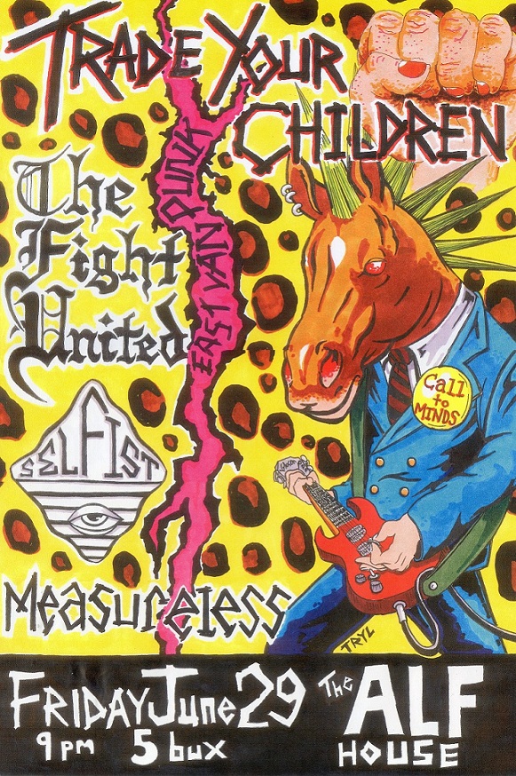 THE FIGHT UNITED, Trade Your Children, Measureless, Selfist @ ALF House Jun 29 2012 - May 6th @ ALF House