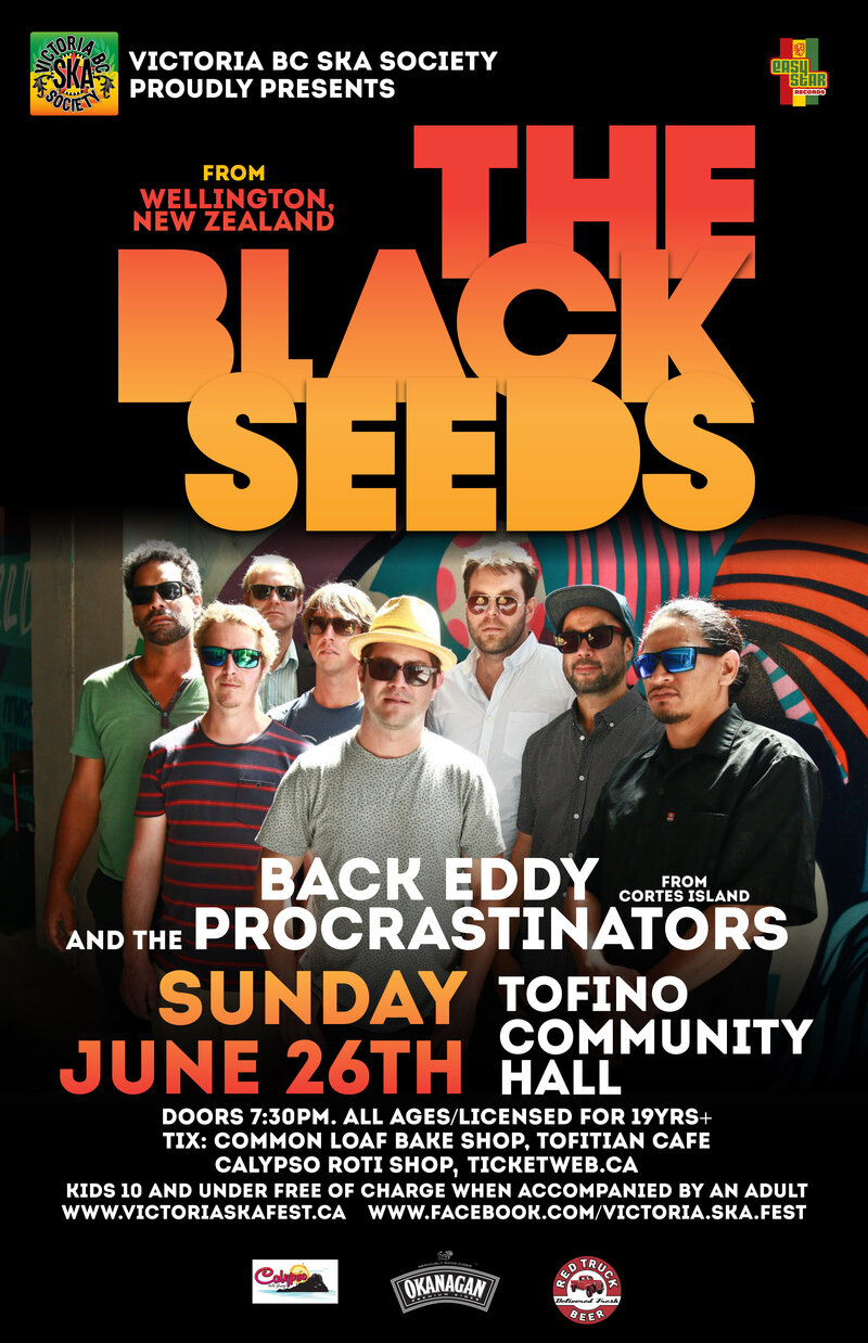 THE BLACK SEEDS IN TOFINO!: The Black Seeds, Back Eddy and the Procrastinators @ Tofino Community Hall - Jun 26, 2016