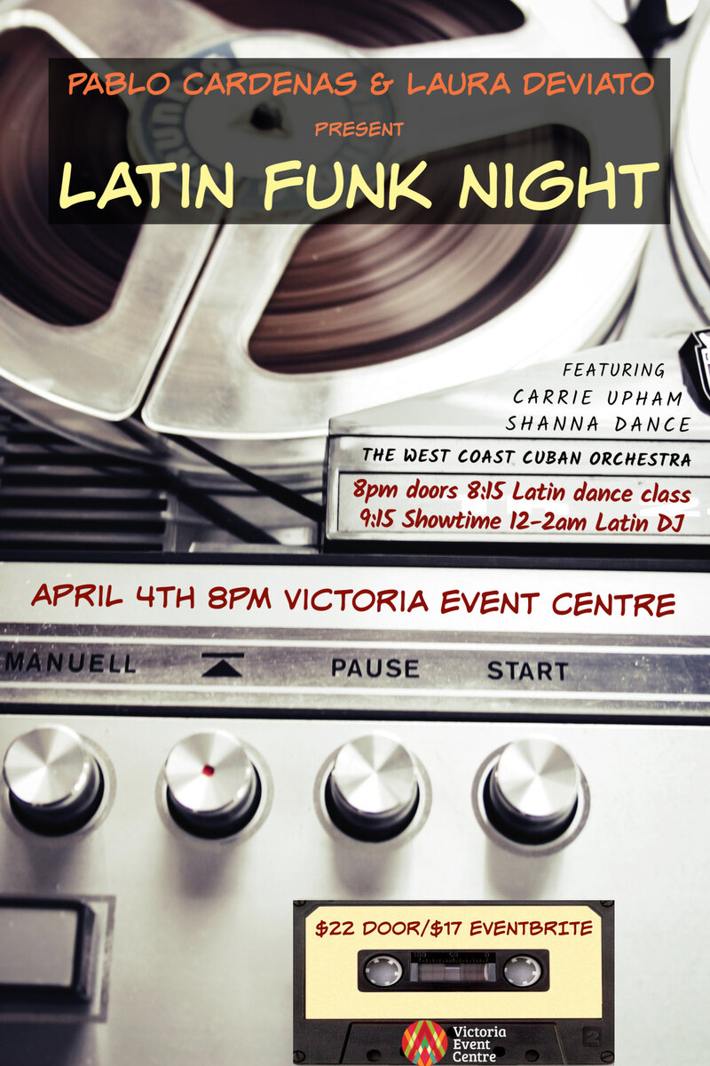 Latin Funk & Soul Party - The West Coast Cuban Orchestra: Pablo Cardenas, The West Coast Cuban Orchestra @ Victoria Event Centre Apr 4 2020 - Jul 7th @ Victoria Event Centre