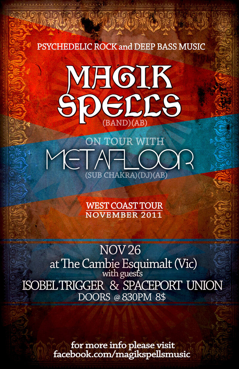 Magik Spells, DJ Metafloor w/ Isobel Trigger, Spaceport Union @ The Cambie at the  Esquimalt Inn Nov 26 2011 - Jun 6th @ The Cambie at the  Esquimalt Inn