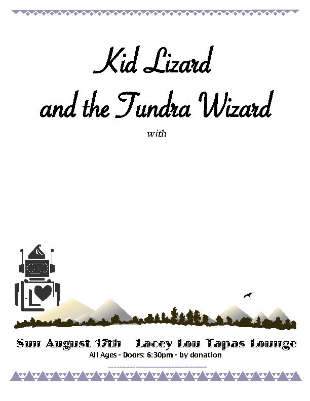 Zoubi Arros, Kid Lizard and the Tundra Wizard @ Lacey-Lou Tapas Lounge Aug 17 2014 - May 6th @ Lacey-Lou Tapas Lounge