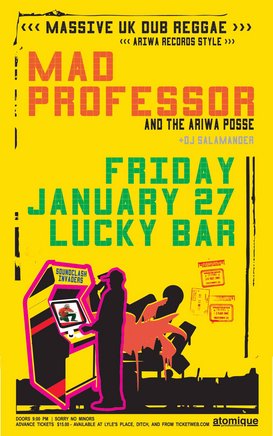 Massive Dub Reggae UK Style: Mad Professor, Dj Salamander @ Lucky Bar Jan 27 2006 - May 9th @ Lucky Bar