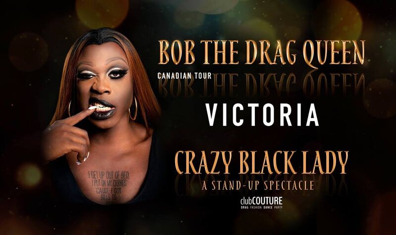Bob The Drag Queen. Crazy Black Lady. @ Capital Ballroom Jan 28 2019 - Jun 6th @ Capital Ballroom