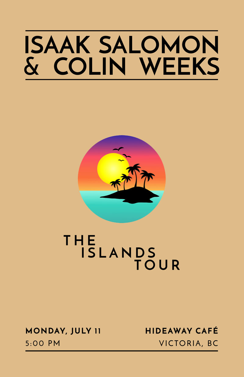 The Islands Tour: Isaak Salomon, Colin Weeks @ Hideaway Caf&eacute; Jul 11 2016 - May 8th @ Hideaway Caf&eacute;