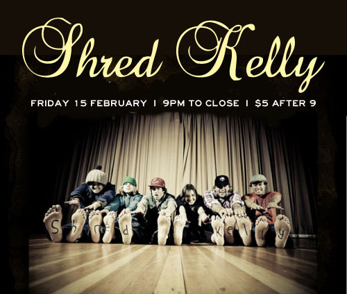 Shred Kelly @ Canoe Brewpub - Feb 15, 2013