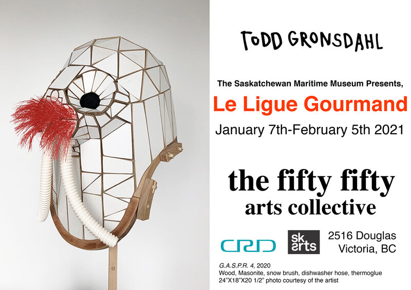 The Saskatchewan Maritime Museum Presents, La Ligue Gourmand: Todd Gronsdahl @ the fifty fifty arts collective Jan 7 2021 - Jun 8th @ the fifty fifty arts collective