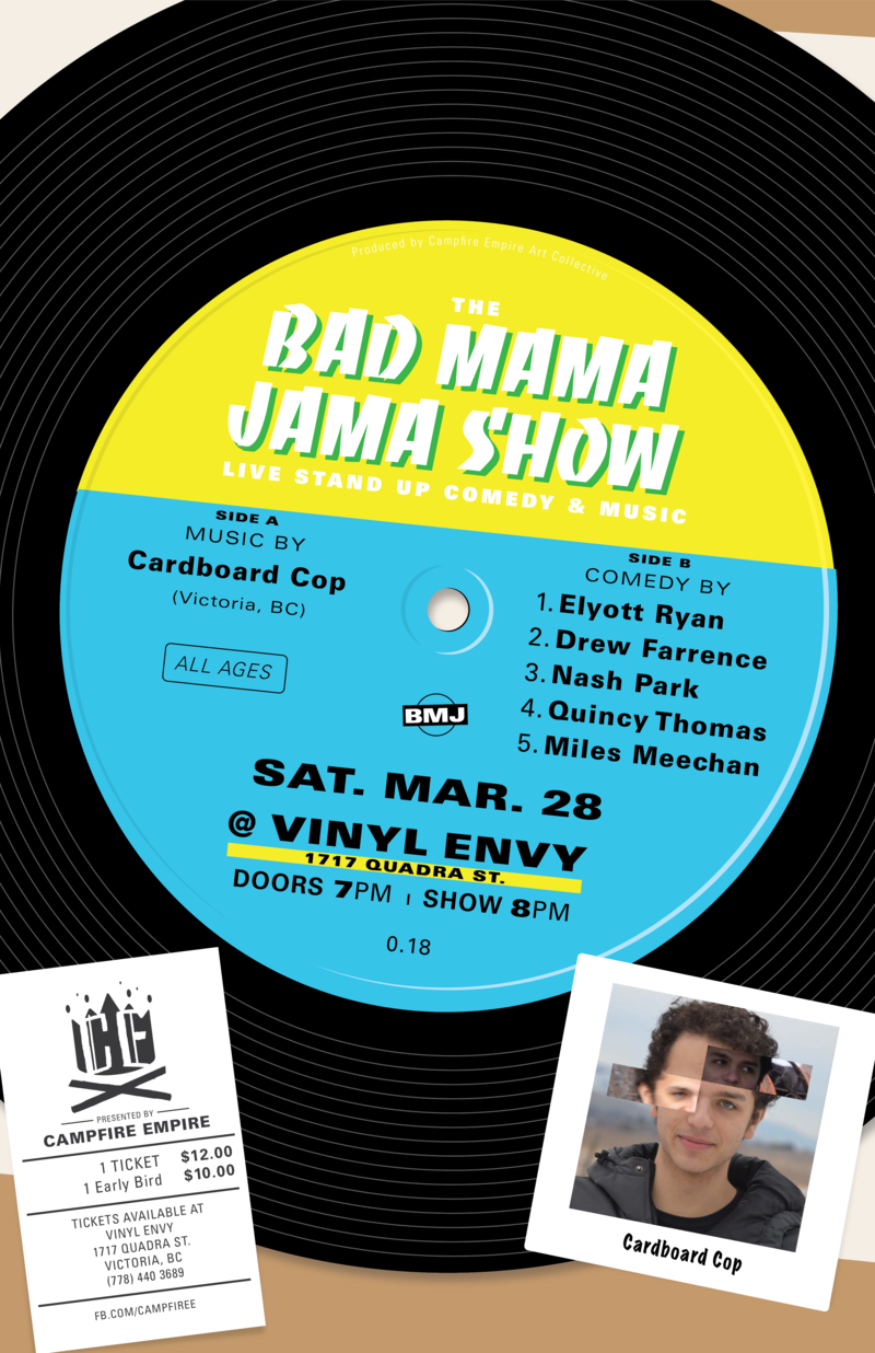 The Bad Mama Jama Show #18: Cardboard Cop, Hello, Quincy Thomas, Elyott Ryan, Miles Meechan, Drew Farrence @ Vinyl Envy Mar 28 2020 - May 7th @ Vinyl Envy