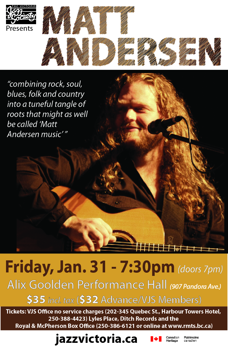 Matt Andersen, Special Guest @ Alix Goolden Performance Hall Jan 31 2014 - May 9th @ Alix Goolden Performance Hall