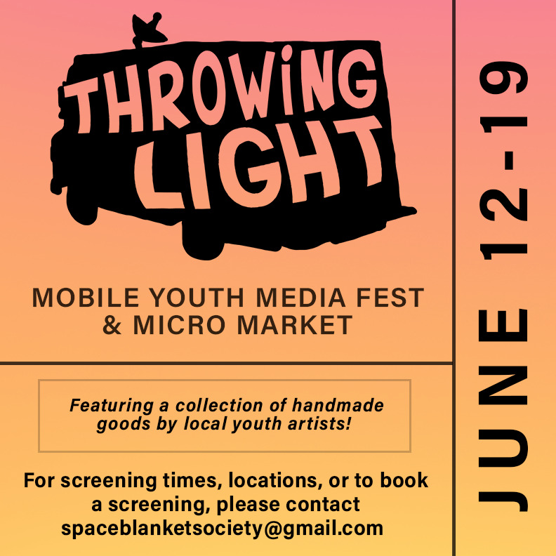THROWING LIGHT: Mobile Youth Media Fest @ The Ministry of Casual Living Jun 17 2020 - Jul 7th @ The Ministry of Casual Living