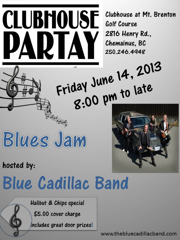 Blues Jam hosted by the BLUE CADILLAC BAND -: Blue Cadillac @ Clubhouse at Mt. Brenton Golf Course, 2816 Henry Rd - Jun 14, 2013