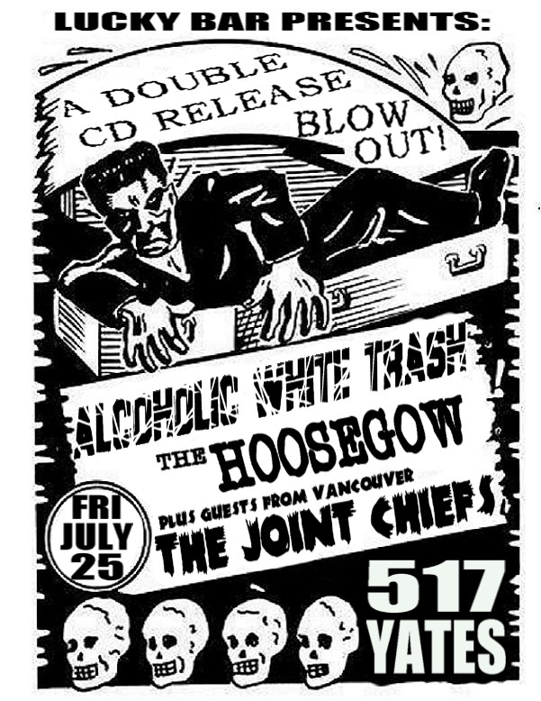 A.W.T.+the Hoosegow C.D. release party!!!!!!!!!!: Alcoholic White Trash, The Hoosegow, And Guests @ Lucky Bar Jul 25 2003 - Jun 5th @ Lucky Bar