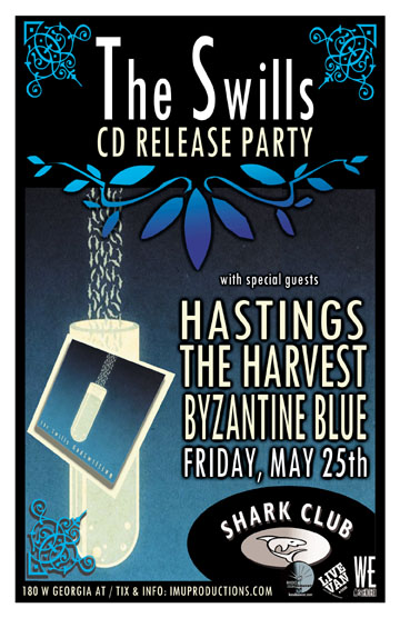 The SWILLS CD Release Party w/ special guests: The SWILLS, Hastings, The Harvest, BYZANTINE BLUE @ Shark Club May 25 2012 - May 7th @ Shark Club
