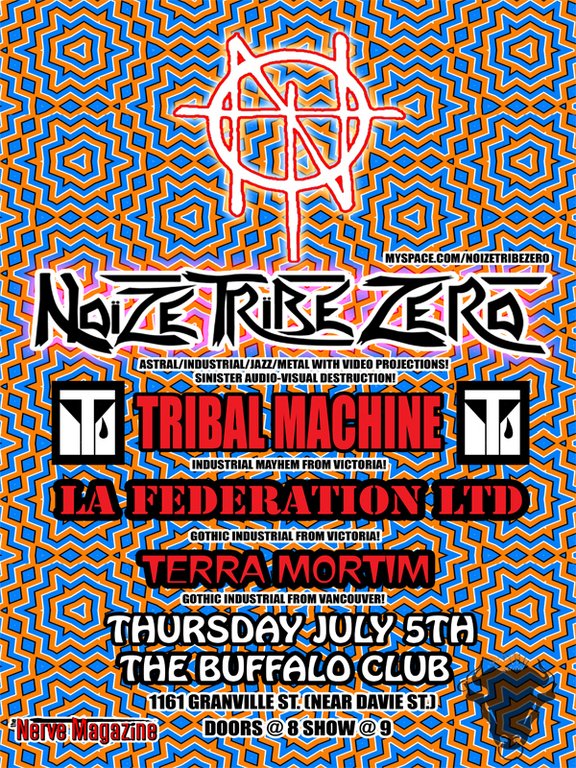 Terra Mortim, La Federation ltd, Tribal Machine, Noize Tribe Zero @ Buffalo Club Jul 5 2007 - May 8th @ Buffalo Club