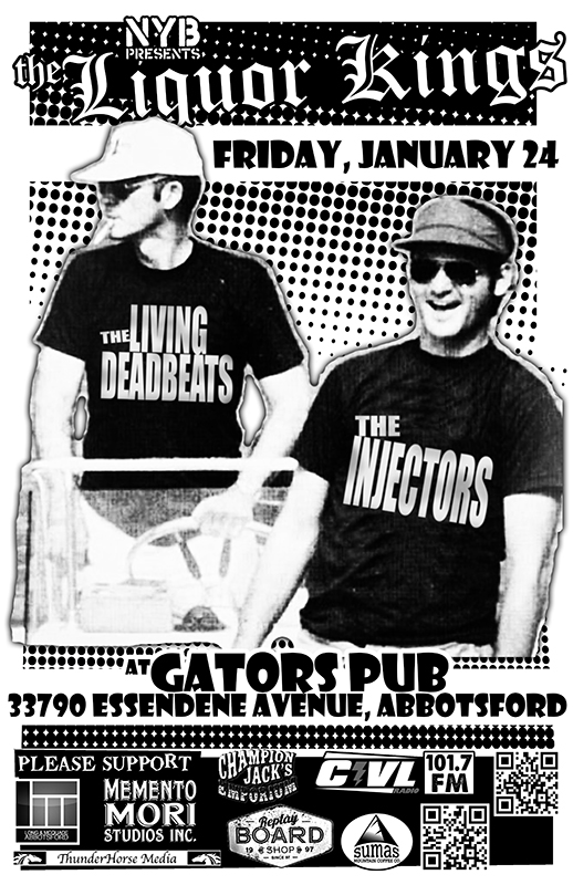 Liquor Kings, The Living Deadbeats, The Injectors  @ Gator's Pub Jan 24 2014 - May 7th @ Gator's Pub