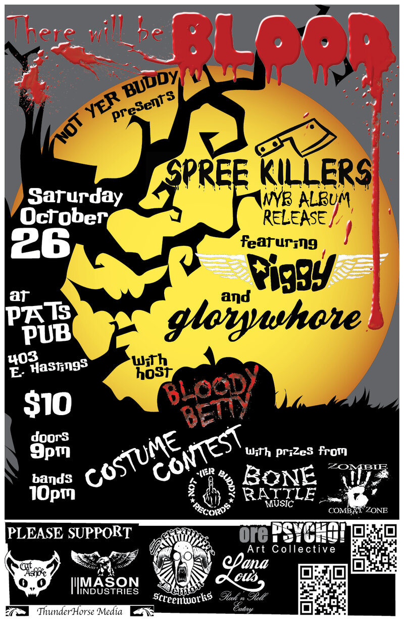 Spree Killers Album Release (Vancouver): Piggy, Spree Killers , Glorywhore @ Pat's Pub Oct 26 2013 - May 6th @ Pat's Pub