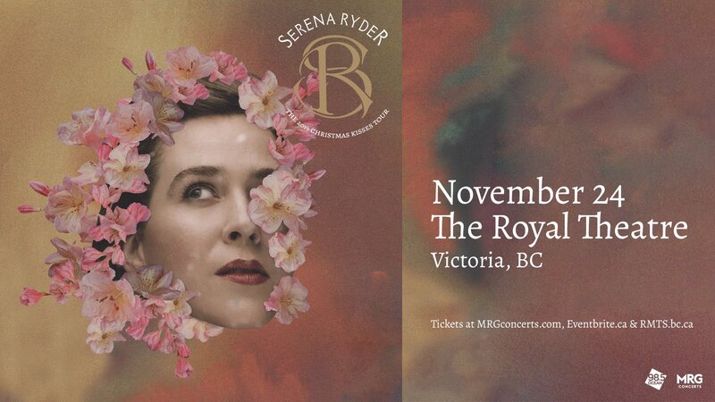 The Christmas Kisses Tour: Serena Ryder @ Royal Theatre Nov 24 2019 - Jun 4th @ Royal Theatre