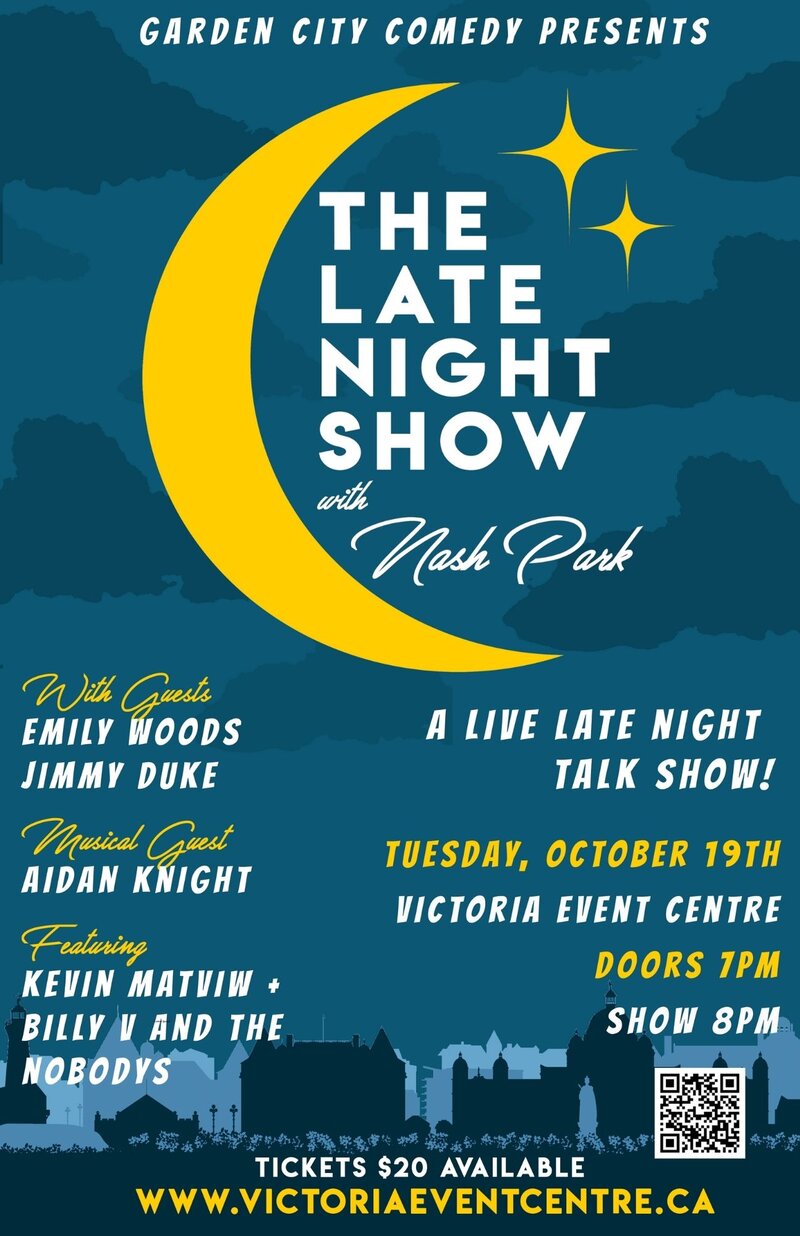 Garden City Comedy Presents: The Late Night Show with Nash Park - May 6th @ Victoria Event Centre