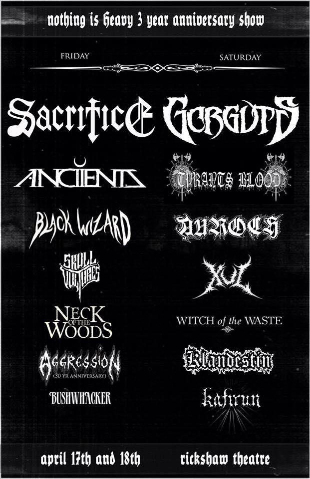 Nothing Is Heavy 3 Year Anniversary (Night 2) w/ Gorguts & More!!!: GORGUTS, Tyrants Blood, Auroch, XUL, Witch Of The Waste, Klandestine, Kafirun @ Rickshaw Theatre Apr 18 2015 - May 6th @ Rickshaw Theatre