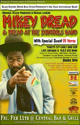 BLACK HISTORY MONTH MAIN EVENT/PEPPERPOT'S 3RD YEAR ANNIVERSARY CONCERT: MIKEY DREAD, Verse @ Central Bar & Grill Feb 11 2005 - May 9th @ Central Bar & Grill