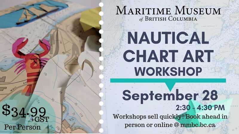 Nautical Chart Art Workshop @ Maritime Museum of BC Sep 28 2019 - May 1st @ Maritime Museum of BC