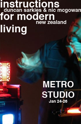 Duncan Sarkies & Nic McGowan (NEW ZEALAND): INSTRUCTIONS FOR MODERN LIVING @ Metro Studio Dec 31 1969 - Jun 14th @ Metro Studio