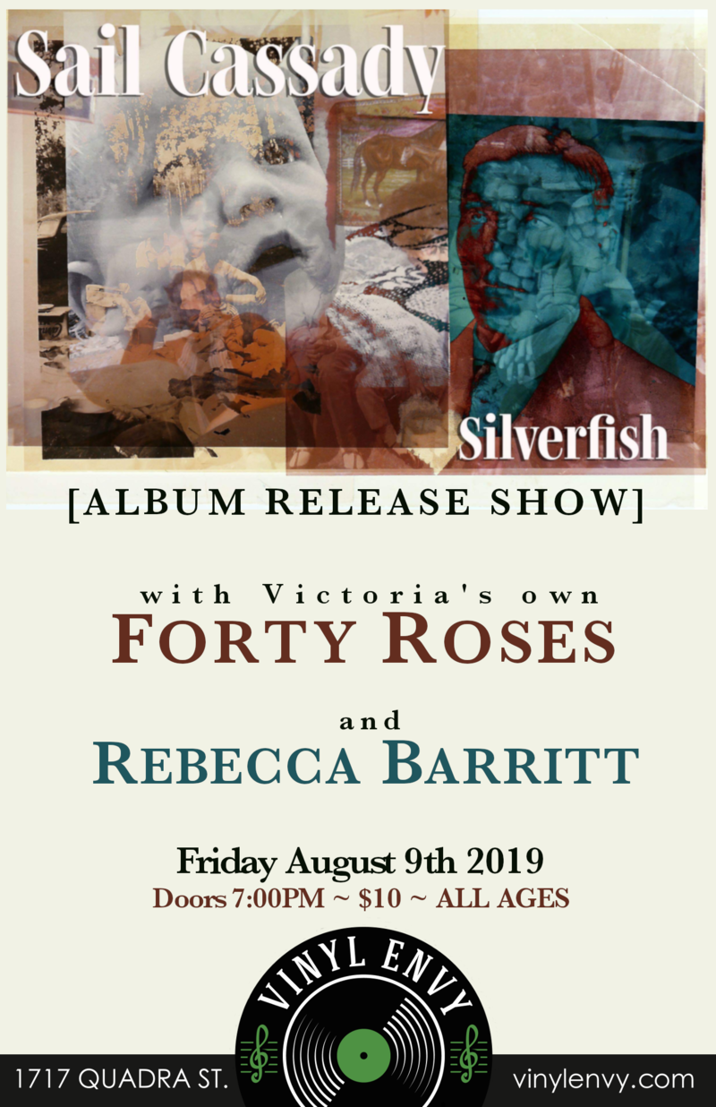 Album Release Show: SAIL CASSADY (Victoria, BC), Forty Roses, Rebecca Barritt @ Vinyl Envy Aug 9 2019 - Jun 4th @ Vinyl Envy