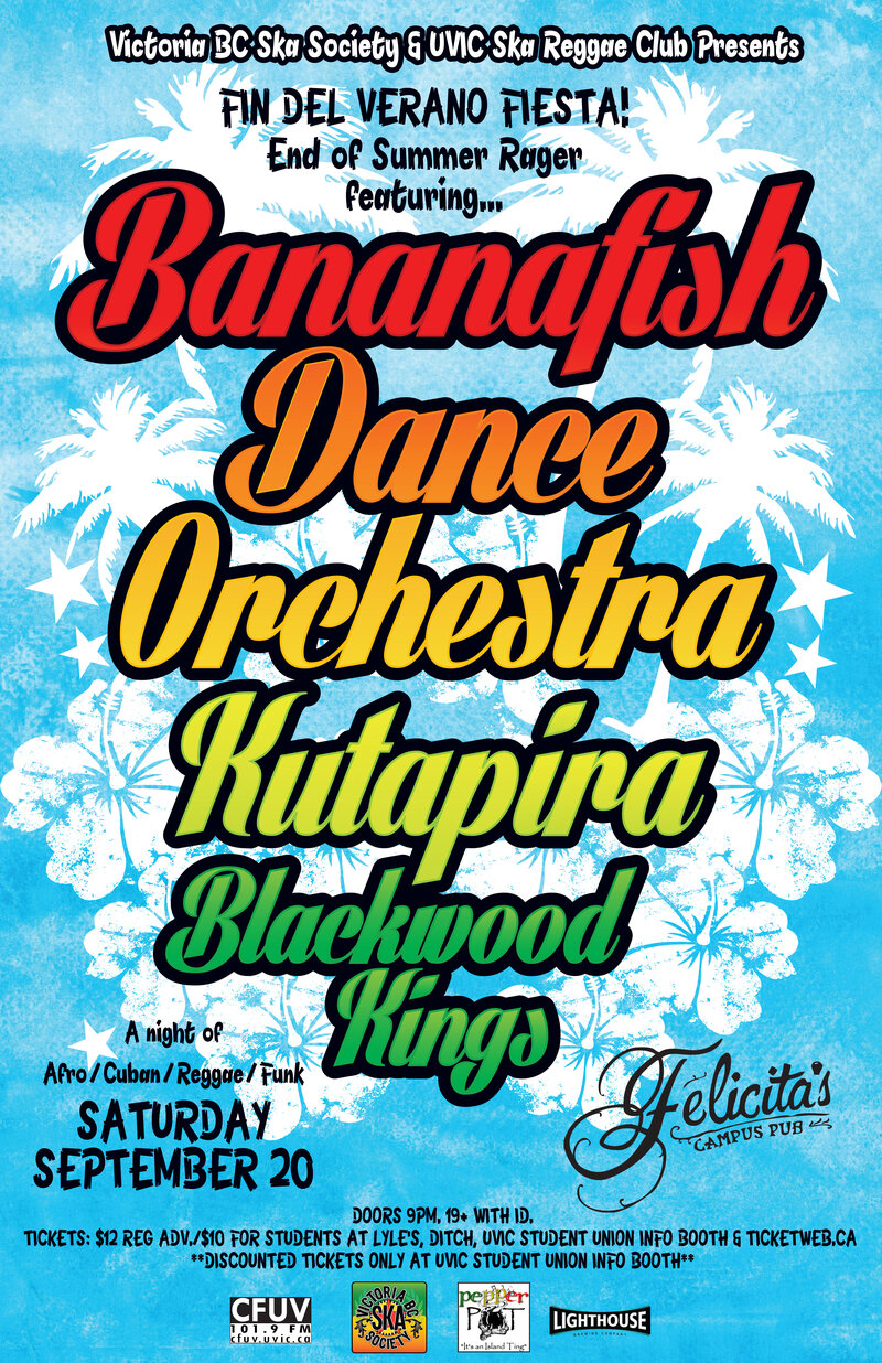 Afro/Cuban, Reggae/Funk at Felicita's Pub - UVIC - End of Summer Rager: Bananafish Dance Orchestra, Kutapira, Blackwood Kings @ Felicita's Pub - Sep 20, 2014