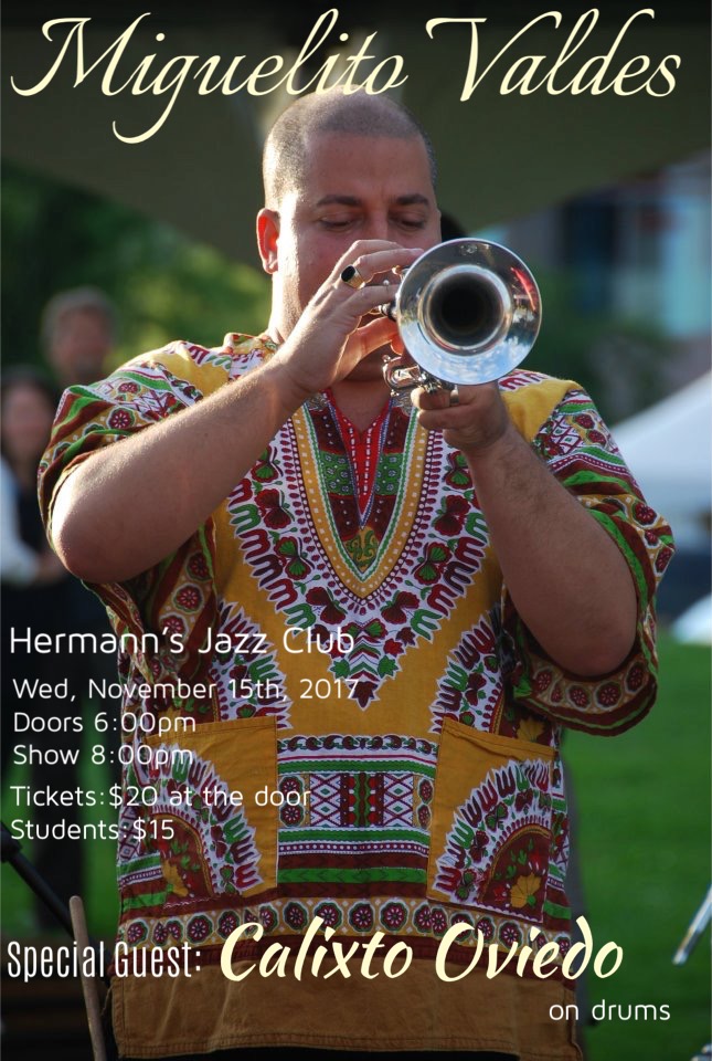 Miguelito Valdes Quintet @ Hermann's Jazz Club Nov 15 2017 - Jun 6th @ Hermann's Jazz Club