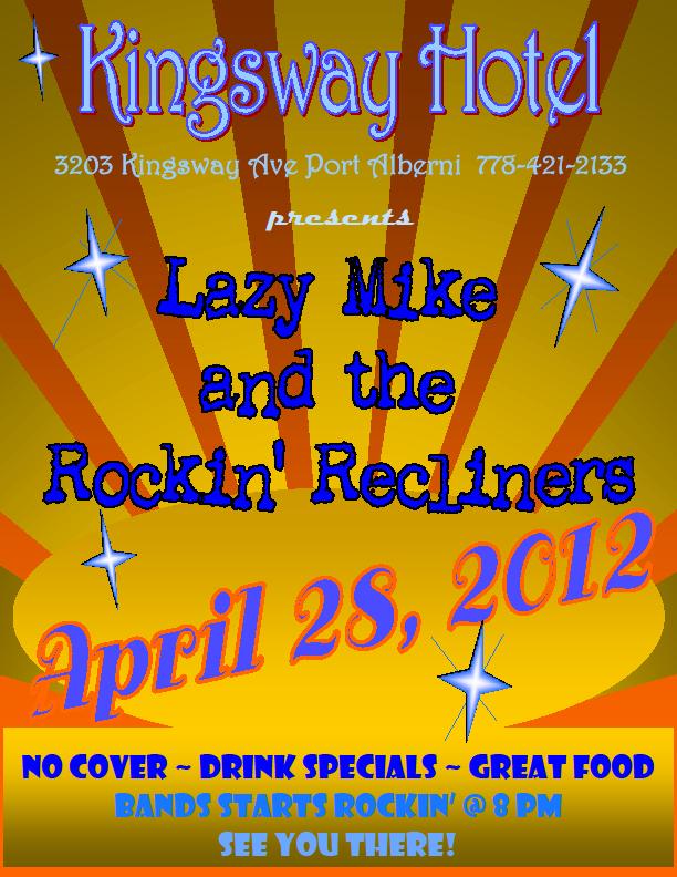 Lazy Mike  & the Rockin' Recliners @ Kingsway Hotel - Apr 28, 2012