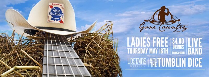 ★ GONE COUNTRY★ @ Upstairs - May 16, 2013